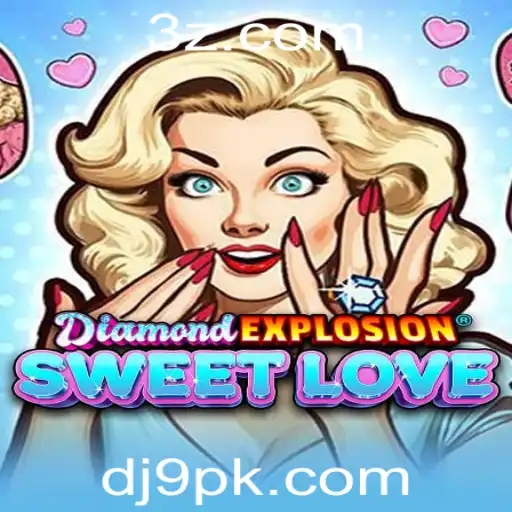 Descubra o Mundo de DiamondExplosionSweetLove